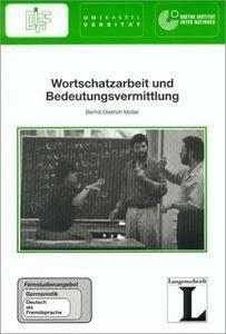 Wortschatzarbeit und Bedeutungsvermittlung