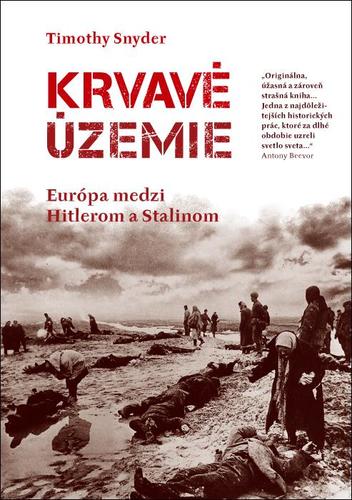 Krvavé územie - Timothy Snyder,Martin Slobodník,Igor Slobodník