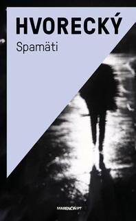 Spamäti - Michal Hvorecký kúpite na Panta Rhei