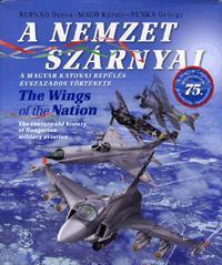 A nemzet szárnyai - A magyar katonai repülés évszázados története (DVD melléklettel)