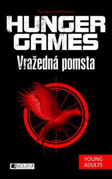 Hunger Games Vražedná pomsta - Suzanne Collins