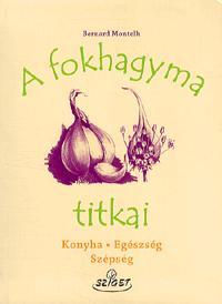 A fokhagyma titkai