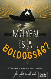 Milyen is a boldogság? - Jennifer E. Smith