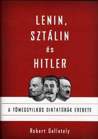 Lenin, Sztálin és Hitler