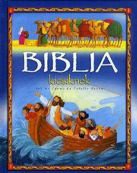 Biblia kicsiknek - Kolektív autorov,James Bethan