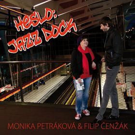 Heslo:Jazz Dock - Monika Petráková,Filip Čenžák