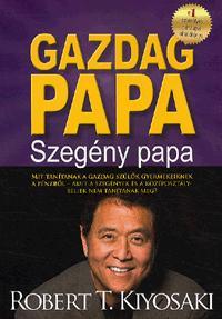 Kniha Gazdag papa, szegény papa - Robert T. Kiyosaki