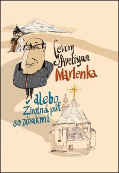 Kniha Marlenka alebo Životná púť so zázrakmi