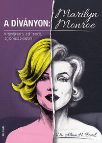 Kniha A díványon: Marilyn Monroe - Alma H. Bond