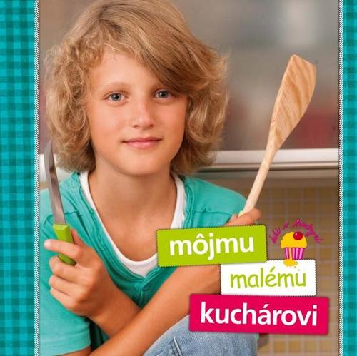 Kniha Môjmu malému kuchárovi - Zlatica Kramárová