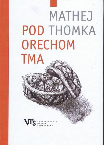 Kniha Pod orechom tma