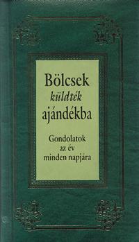 Bölcsek küldték ajándékba