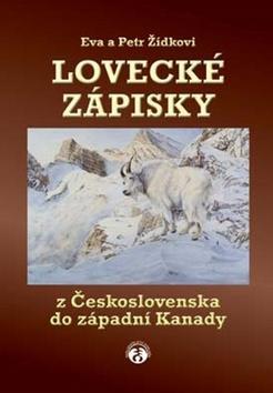 Lovecké zápisky z Československa do západní Kanady