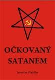 Očkovaný Satanem - Jaroslav Haidler