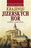 Krajinou Jizerských hor - Luboš Y. Koláček