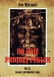 Do ráje projdeš peklem (2.)