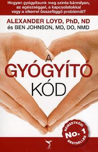 Kniha A Gyógyító Kód - Alexander Loyd,Kolektív autorov