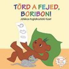 Törd a fejed, Boribon!