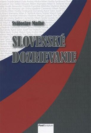 Kniha Slovenské dozrievanie - Svätoslav Mathé