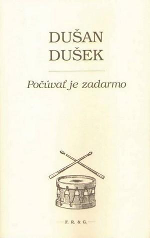 Kniha Počúvať je zadarmo - Dušan Dušek