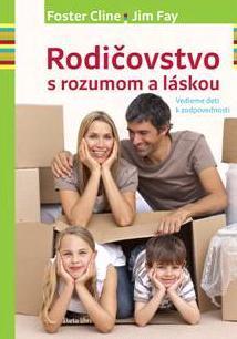 Rodičovstvo s rozumom a láskou