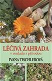 Léčivá zahrada v souladu s přírodou