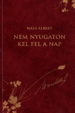 Nem nyugaton kel fel a nap