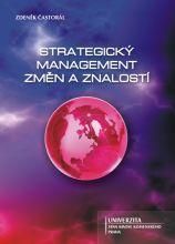 Kniha Strategický management změn a znalostí - Zdeněk Častorál