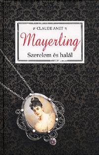 Mayerling - Claude Anet