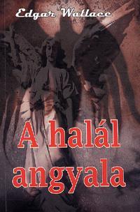 Kniha A halál angyala - Edgar Wallace