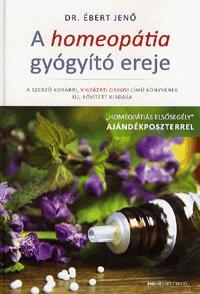 A homeopátia gyógyító ereje - Jenő Ébert