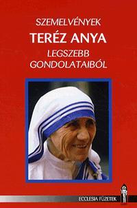 Szemelvények Teréz anya legszebb gondolataiból