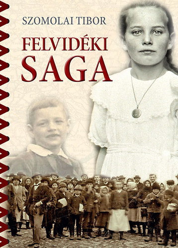 Felvidéki saga - Tibor Szomolai