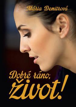 Kniha Dobré ráno, život!