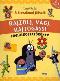 A kisvakond játszik - Rajzolj, vágj, hajtogass!