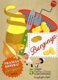 Burgonya - szakácskönyv gyerekeknek