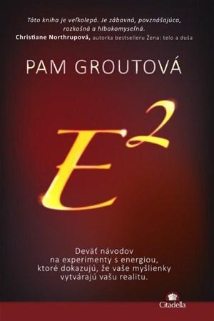 E na druhú - Pam Grout