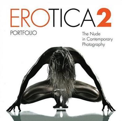 Erotica 2 The Nude in Contemporary Photography