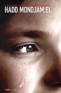 Kniha Hadd mondjam el - Laurie Halse Anderson