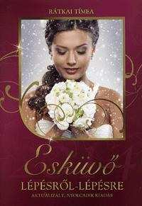Esküvő lépésről-lépésre 2014