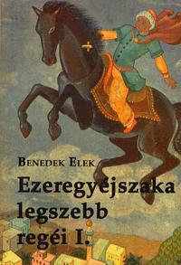 Ezeregyéjszaka legszebb regéi I.