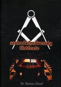 Kniha A szabadkőművesség története - József Balassa