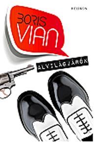 Kniha Alvilágjárók - Boris Vian