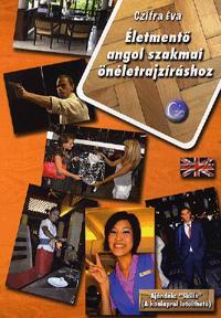 Kniha Életmentő angol szakmai önéletrajzíráshoz - Éva Czifra