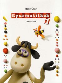 Kniha Gyurmatitkok 1. - Háziállatok - Rony Oren