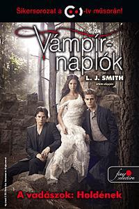 Kniha Vámpírnaplók 9. - A vadászok: Holdének 2. rész - L. J. Smith