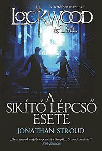 A sikító lépcső esete