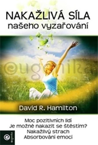Nakažlivá síla našeho vyzařování - David Hamilton