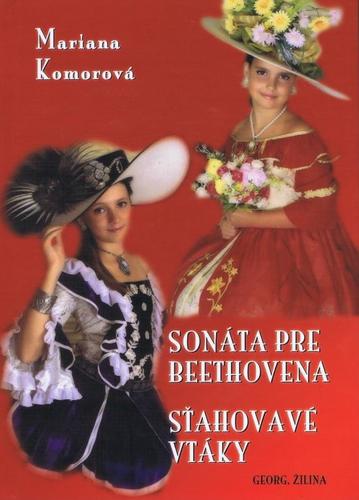 Kniha Sonáta pre Beethovena, Sťahovavé vtáky - Mariana Komorová