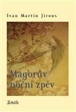 Kniha Magorův noční zpěv - Ivan Martin Jirous